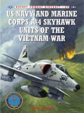 US Navy and Marine Corps A-4 Skyhawk Units of the Vietnam War 1963-1973