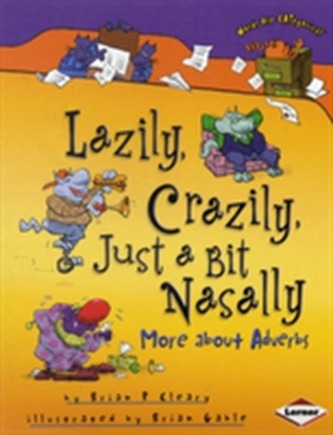 Lazily, Crazily, Just a Bit Nasally