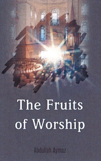 The Fruits of Worship