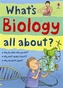 Whats Biology All About