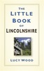 The Little Book of Lincolnshire