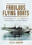 Fabulous Flying Boats