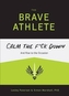 The Brave Athlete