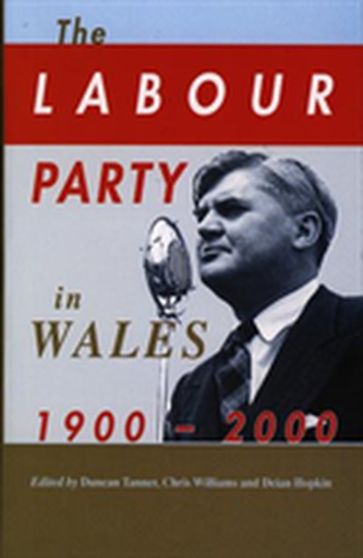 The Labour Party in Wales 1900-2000