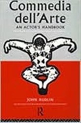 Commedia Dell'Arte: An Actor's Handbook