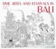 Time, Rites and Festivals in Bali