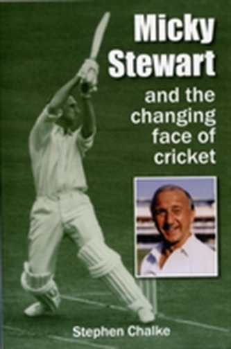 Micky Stewart and the Changing Face of Cricket