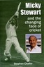 Micky Stewart and the Changing Face of Cricket