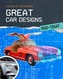 Great Car Designs 1900 - Today