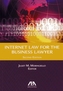 Internet Law for the Business Lawyer