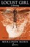 Locust Girl: A Love Song