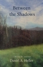 Between the Shadows