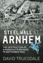 Steel Wall at Arnhem