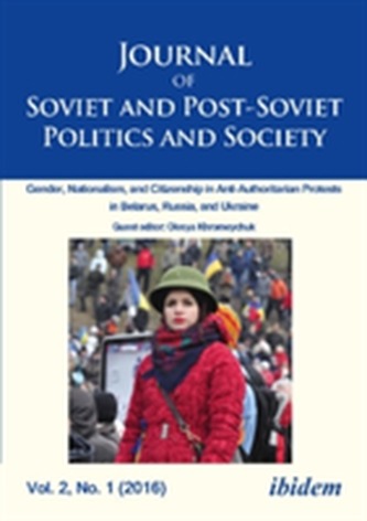 Journal of Soviet and Post-Soviet Politics and S - 2016/1: Gender, Nationalism, and Citizenship in Anti-Authoritarian Pr