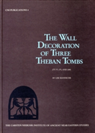 The Wall Decoration of Three Theban Tombs