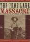 The Frog Lake Massacre