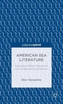 American Sea Literature: Seascapes, Beach Narratives, and Underwater Explorations