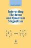 Interacting Electrons and Quantum Magnetism