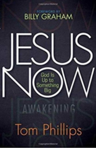 Jesus Now: God is up to Something Big