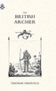 BRITISH ARCHER 1831 Or Tracts on Archery