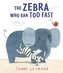 The Zebra Who Ran Too Fast