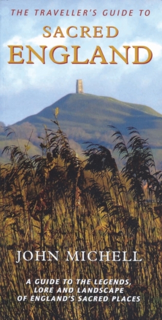 The Traveller's Guide to Sacred England