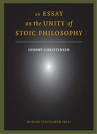 An Essay on the Unity of Stoic  Philosophy
