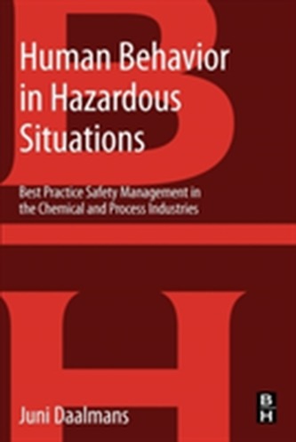 Human Behavior in Hazardous Situations