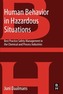 Human Behavior in Hazardous Situations