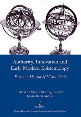 Authority, Innovation and Early Modern Epistemology