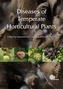 Diseases of Temperate Horticultural Plants
