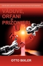 Vaduve, orfani si prizonieri