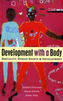 Development with a Body