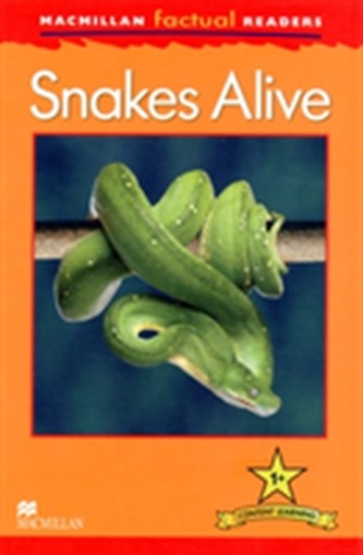 Macmillan Factual Readers - Snakes Alive