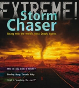 Storm Chaser!