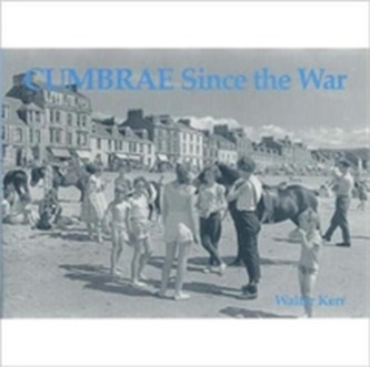 Cumbrae Since the War