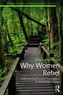 Why Women Rebel
