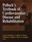 Pollock's Textbook of Cardiovascular Disease