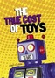 Consumer Nation: The True Cost of Toys