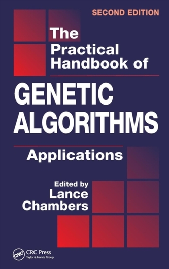 The Practical Handbook of Genetic Algorithms