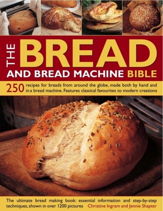 Bread and Bread Machine Bible