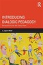 Introducing Dialogic Pedagogy