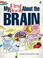 My First Book About the Brain