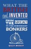 What the British Invented