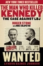The Man Who Killed Kennedy