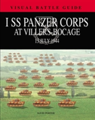 1st Ss Panzer Corps at Villers-Bocage