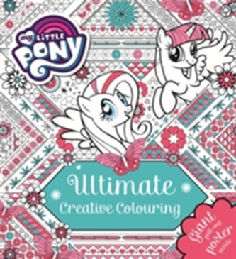 My Little Pony: Ultimate Creative Colouring