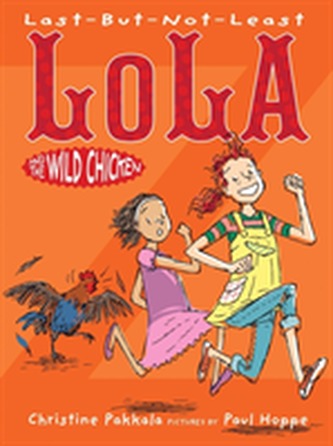 Last-But-Not-Least Lola & Wild Chicken
