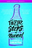 Twelve Steps to Normal