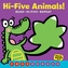 Hi-Five Animals!